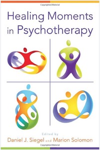 Healing_Moments_in_Psychotherapy__Norton_Series_on_Interpersonal_Neurobiology___Daniel_J._Siegel__Marion_Solomon__9780393707625__Amazon.com__Books