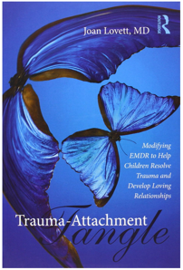Trauma-Attachment Tangle